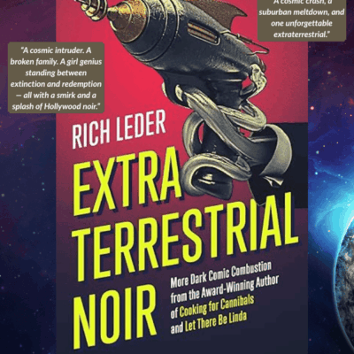 Author Guest Post and Spotlight | Extraterrestrial Noir by Rich Leder