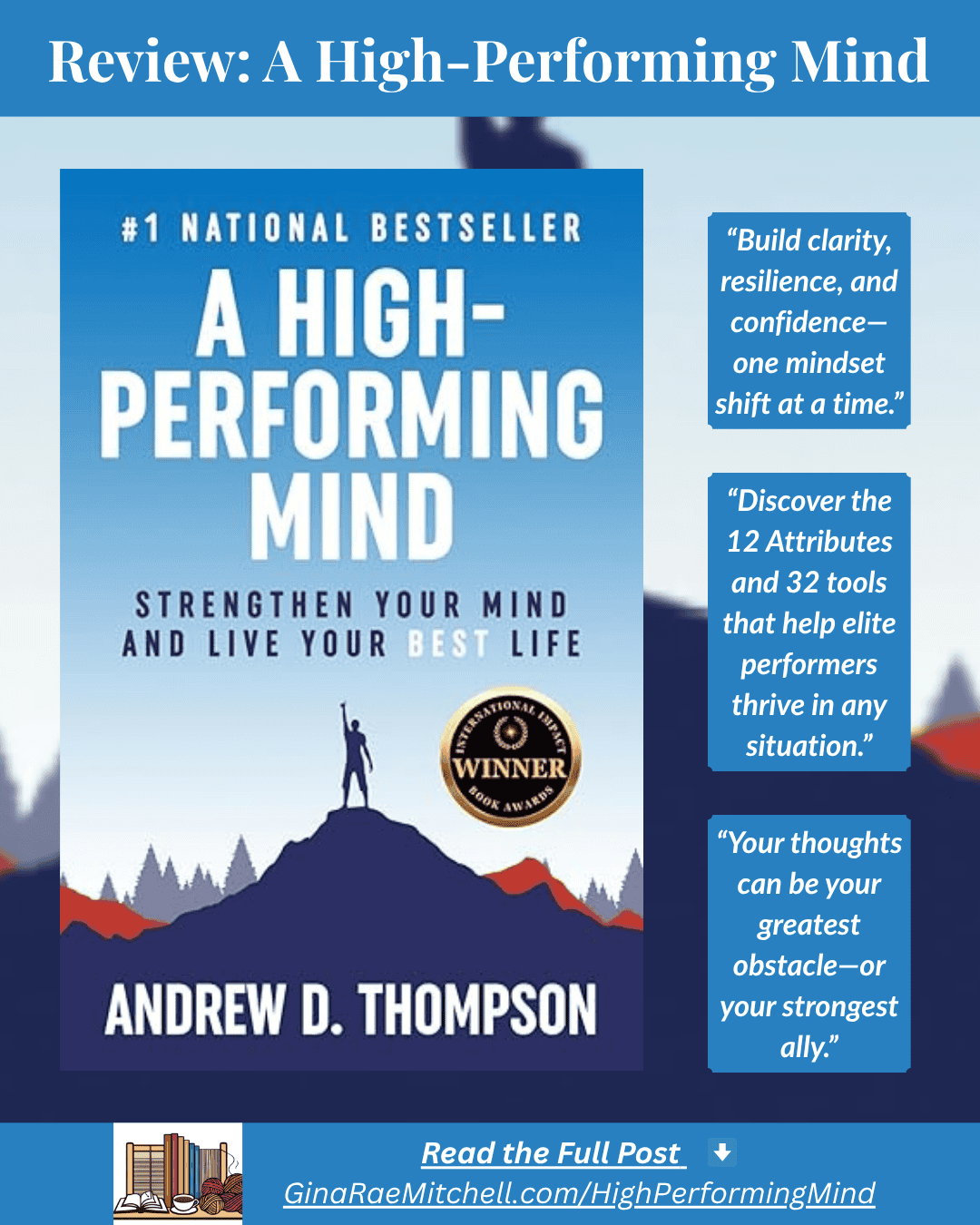Instagram graphic for book review of A High-Performing Mind by Andrew D. Thompson. Blue mountain silhouette with book cover centered. Pull quotes read: 