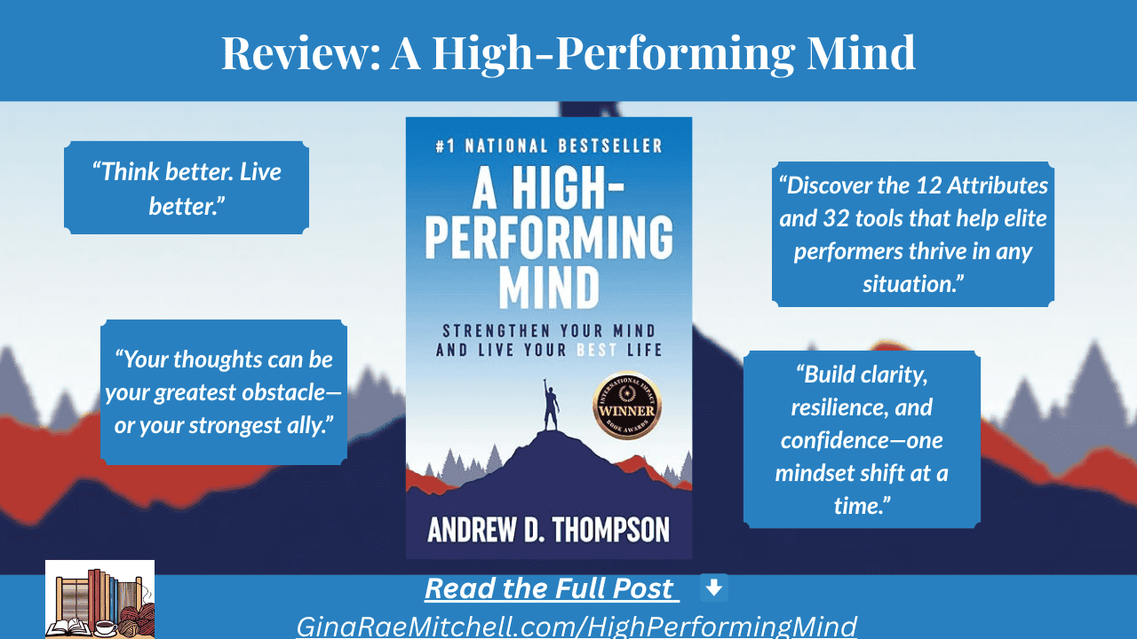 Wide blog banner for review of A High-Performing Mind by Andrew D. Thompson. Blue background with mountain peaks and centered book cover. Pull quotes surround the cover, including 
