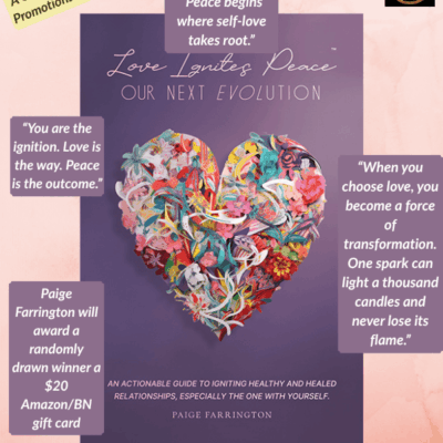 Love Ignites Peace by Paige Farrington | Self-Help for the Soul