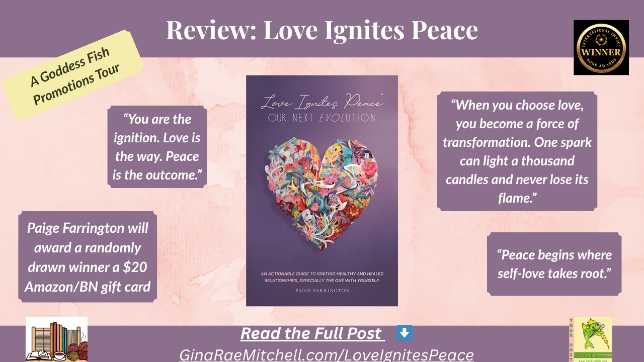 Wide blog banner for Love Ignites Peace book review. Includes heart cover art, peace and love quotes, and giveaway information with GinaRaeMitchell.com link