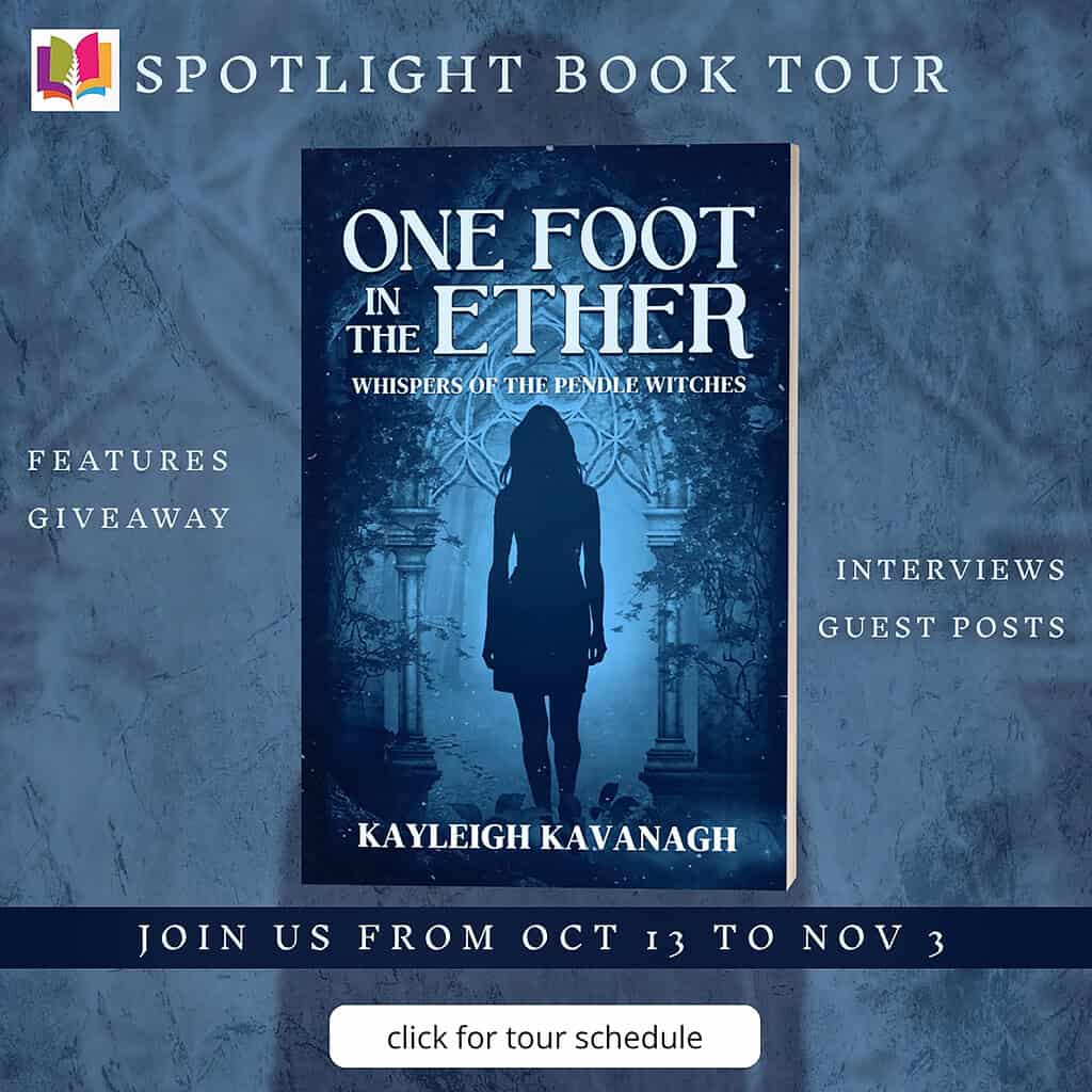 Official iRead Book Tour banner for One Foot in the Ether: Whispers of the Pendle Witches by Kayleigh Kavanagh. Shows the book cover surrounded by blue textured background and white text noting “Spotlight Book Tour,” “Features,” “Giveaway,” “Interviews,” and “Guest Posts.” Bottom text reads “Join us from Oct 13 to Nov 3” with a clickable button saying “click for tour schedule.