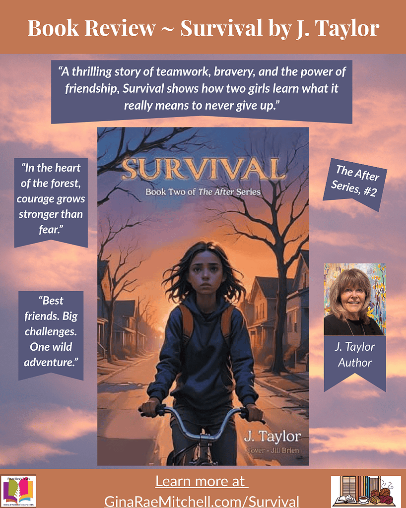 Survival (The After Series, Book Two) — Middle-Grade Dystopian Review + Guest Post 9 Wide banner for Survival by J. Taylor. Displays book cover on tablet and phone mockups against a soft purple and peach sky. Pull quotes highlight bravery and friendship, with “Learn more at GinaRaeMitchell.com/Survival” centered along the bottom