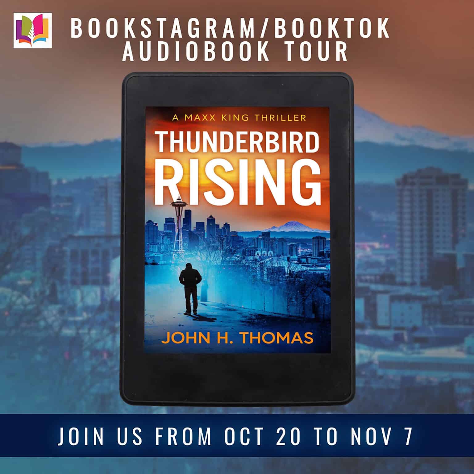 Promotional square banner for the iRead Book Tours audiobook tour of Thunderbird Rising by John H. Thomas. Shows the book cover on a digital tablet with a blue-orange Seattle skyline background and tour dates 