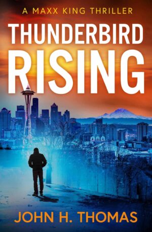 Thunderbird Rising: A Maxx King Thriller by John H. Thomas | Audiobook Tour