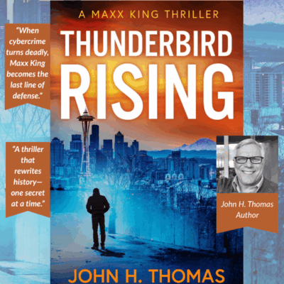 Thunderbird Rising: A Maxx King Thriller by John H. Thomas | Audiobook Tour