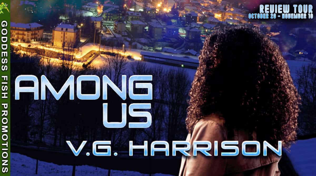 Among Us (The Dyson Bridge Series, Book 2) by V.G. Harrison | Sci-Fi Thriller Review 5 Promotional banner for Among Us by V.G. Harrison, part of a Goddess Fish Promotions Review Tour running October 20 to November 10. The image shows a woman with curly hair standing before a snowy town glowing with orange lights under a starry night sky. The title