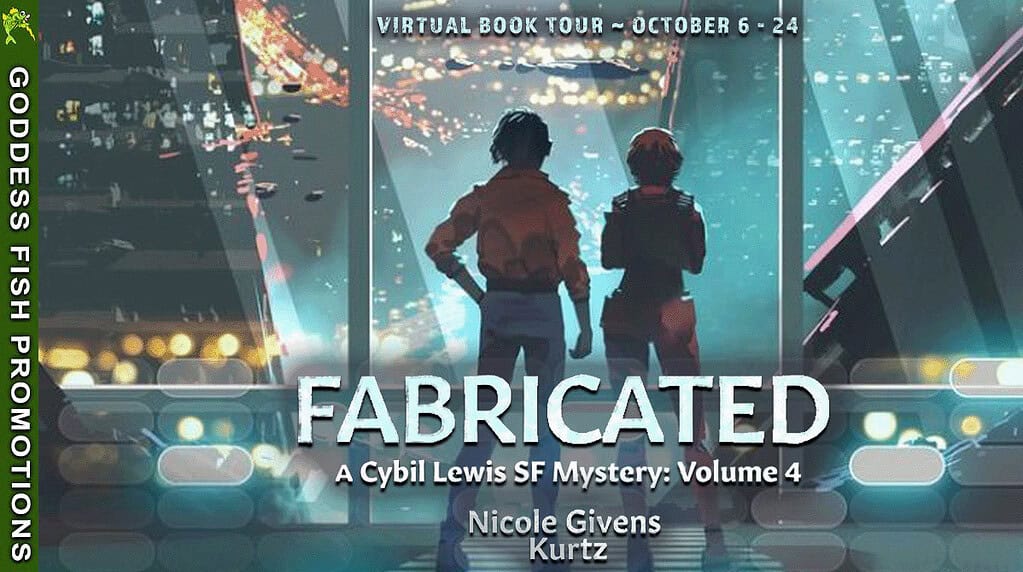 Book Review & Guest Post | Fabricated by Nicole Givens Kurtz (Cybil Lewis SF Mystery #4) 7 Wide horizontal banner for the Fabricated virtual book tour by Goddess Fish Promotions. Depicts the same neon city backdrop and two silhouetted figures looking out over the skyline. Text reads: “Virtual Book Tour – October 6–24. Fabricated: A Cybil Lewis SF Mystery: Volume 4 by Nicole Givens Kurtz,” with a vertical green sidebar reading “Goddess Fish Promotions.”