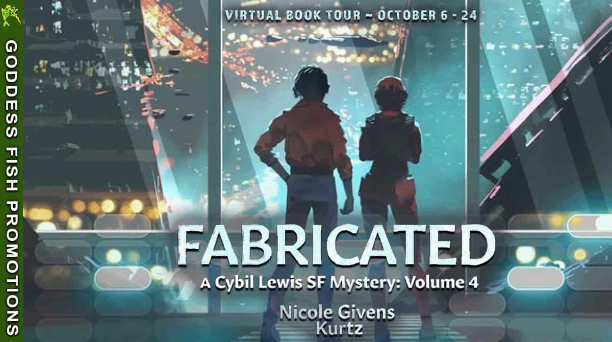 Book Review & Guest Post | Fabricated by Nicole Givens Kurtz (Cybil Lewis SF Mystery #4) 7 Wide horizontal banner for the Fabricated virtual book tour by Goddess Fish Promotions. Depicts the same neon city backdrop and two silhouetted figures looking out over the skyline. Text reads: