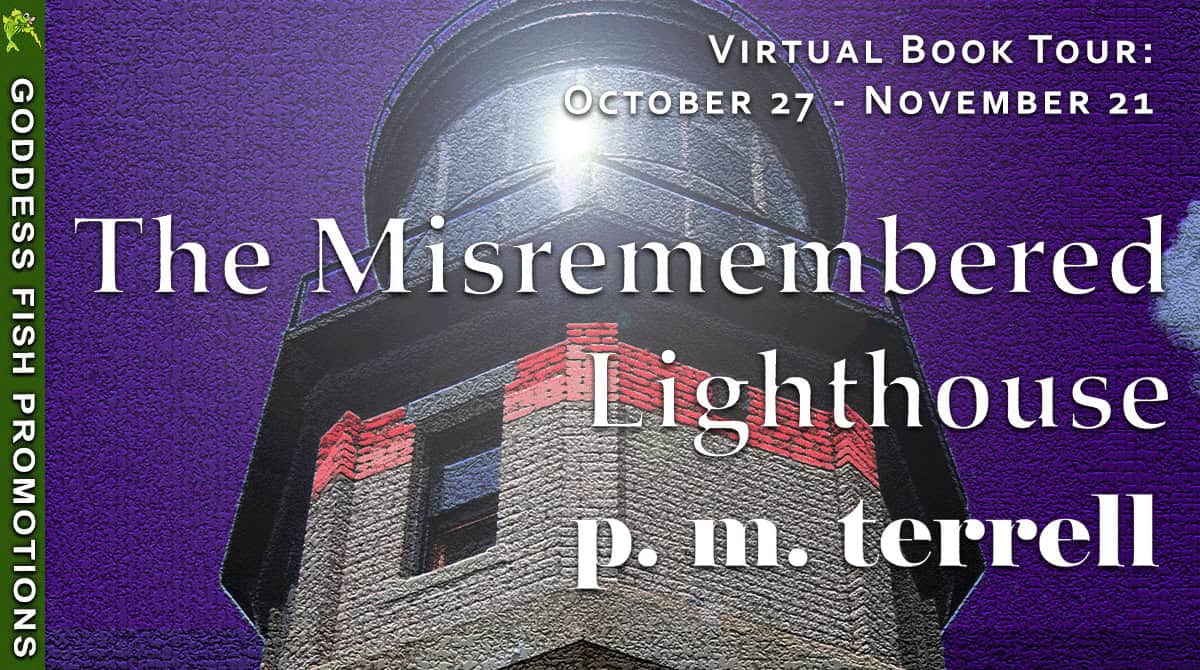 Official Goddess Fish Promotions tour banner for The Misremembered Lighthouse by p.m. terrell. Shows the lighthouse image beneath a purple sky with tour details: 