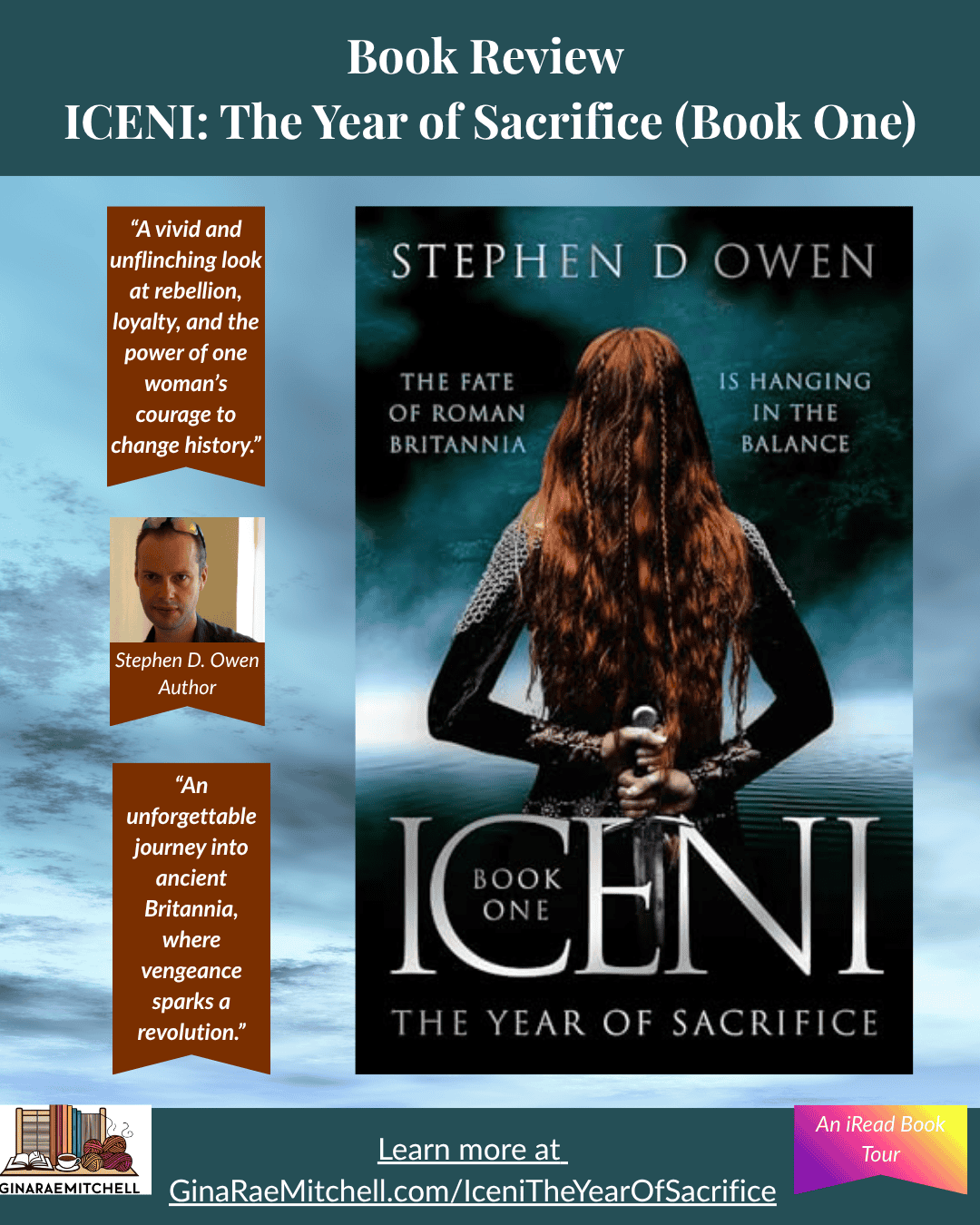🪶 Friday Finds – 24 October 2025 | Indie Author E. Denise Billups, Bonsai Craft, & Fall Harvest Soup 29 Square Instagram graphic for ICENI: The Year of Sacrifice (Book One) by Stephen D. Owen. Shows the book cover flanked by brown banner quotes about rebellion and vengeance. Features author photo and text "Book Review" at the top, "Learn more at GinaRaeMitchell.com/IceniTheYearOfSacrifice" at the bottom, and the iRead Book Tour logo