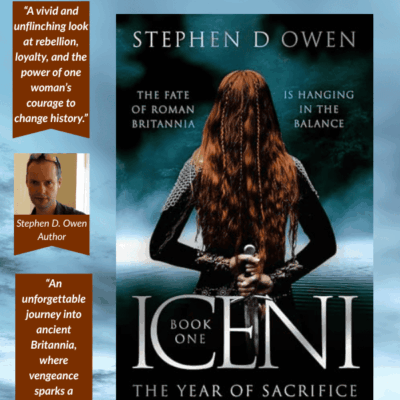 ICENI: The Year of Sacrifice by Stephen D. Owen | A Historical Fiction Rebellion Ignites