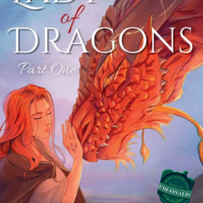 Lady of Dragons Part One by Shelby Elizabeth | BBNYA 2025 Semi-Finalist Spotlight