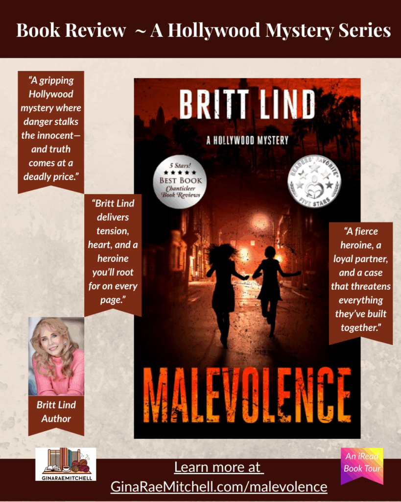 Square Instagram graphic promoting the book review of Malevolence by Britt Lind. Shows the book cover prominently with pull-quotes about the gripping Hollywood mystery and strong heroine. Includes a photo of Britt Lind and a banner directing readers to GinaRaeMitchell.com/malevolence.