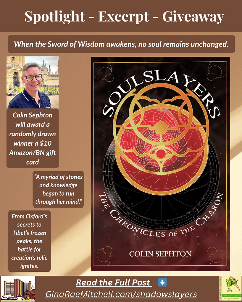 Instagram graphic for SOULSLAYERS by Colin Sephton, a steampunk fantasy spotlight and excerpt. Displays the book cover with gold and crimson celestial artwork, author photo, and the quote: “When the Sword of Wisdom awakens, no soul remains unchanged.” Mentions $10 Amazon/BN gift card giveaway and directs to GinaRaeMitchell.com/shadowslayers for full post.