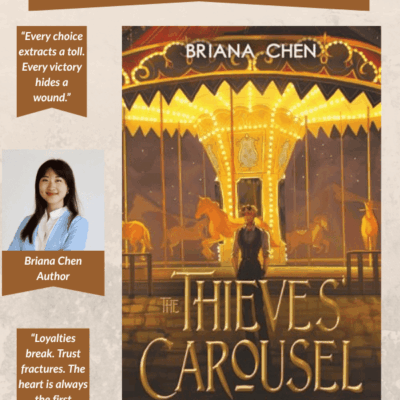 Unforgettable & Gripping: The Thieves Carousel by Briana Chen | Review + Guest Post