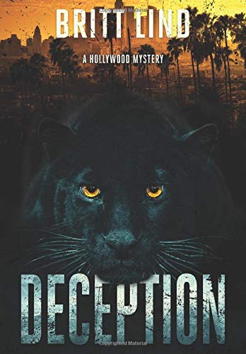 Deception: A Hollywood Mystery by Britt Lind
