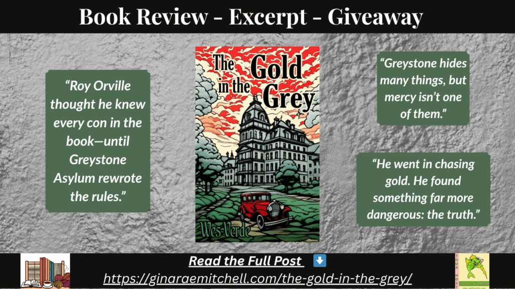 Wide blog banner for “The Gold in the Grey” by Wes Verde. Shows the book cover centered with pull quotes on both sides. A textured grey background frames the artwork. Bottom section includes GinaRaeMitchell.com branding, the Goddess Fish Promotions badge, and a “Read the Full Post” link.