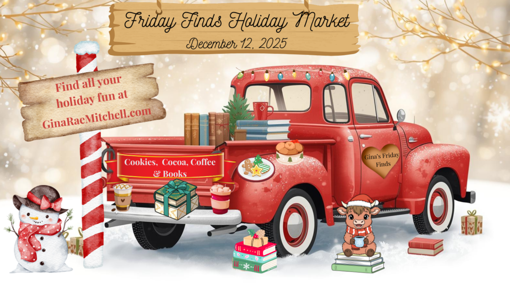 Festive banner with a snowy scene, a red holiday truck full of books, cookies, and cocoa, inviting readers to Gina Rae Mitchell’s Friday Finds Holiday Market.