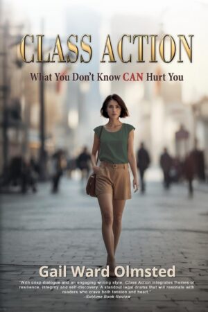 Book Review: Class Action: What You Don't Know CAN Hurt You by Gail Ward Olmsted