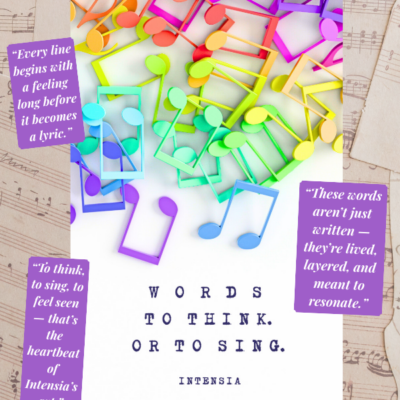 Words to Think or to Sing by Intensia – Guest Post & Book Feature