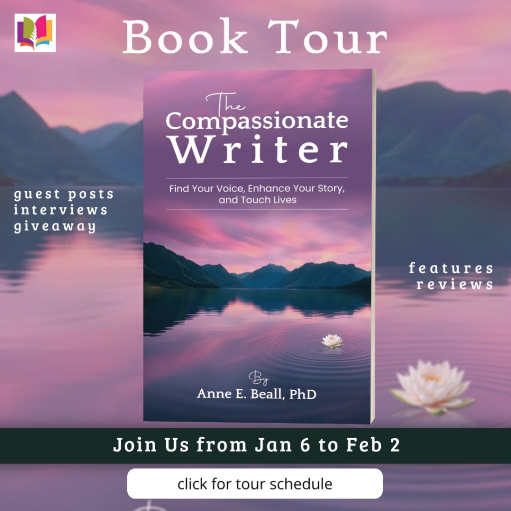 iRead Book Tours promotional banner for The Compassionate Writer by Anne E. Beall, PhD. Displays the book cover against a soft purple landscape background with text announcing the book tour from January 6 to February 2, mentions guest posts, interviews, reviews, and a giveaway, and includes a click button for the full tour schedule.