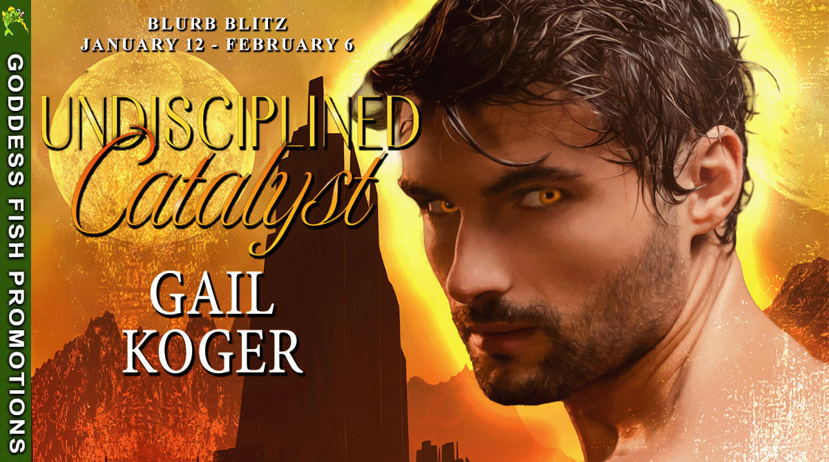 Goddess Fish Promotions tour banner for Undisciplined Catalyst by Gail Koger. Shows a close-up of the book cover artwork with tour dates January 12 to February 6 and Goddess Fish Promotions branding.
