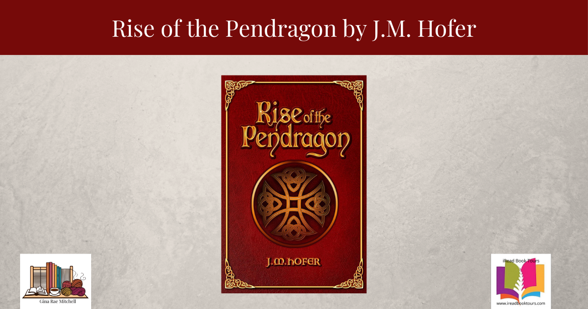 Wide blog header image for the review of Rise of the Pendragon by J.M. Hofer, Book 3 in the Islands in the Mist series.