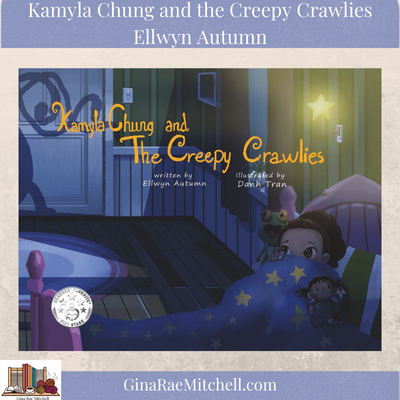 Kamyla Chung and the Creepy Crawlies by Ellwyn Autumn (Kamyla Chung #1) | Children's Book Review