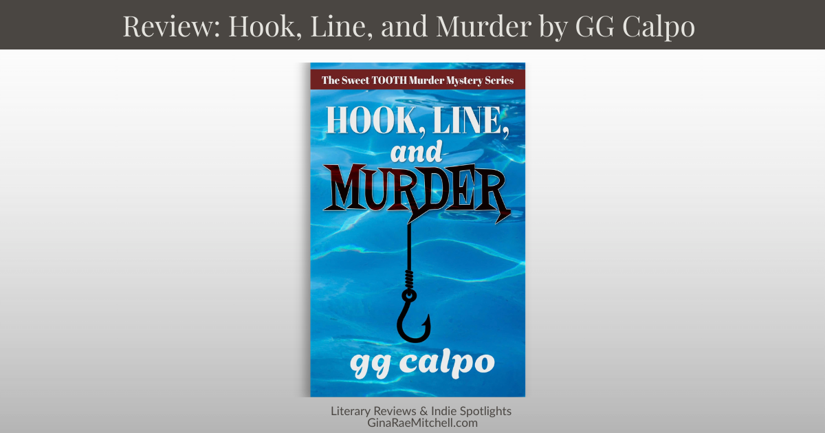 Wide blog banner for the review of Hook, Line, and Murder by GG Calpo featuring the book cover centered on a calm blue water background with literary styling and GinaRaeMitchell.com branding.