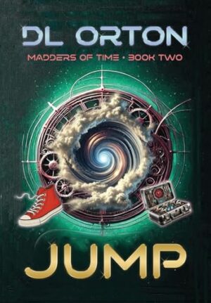 Review: Jump (Madders of Time, Book #2) by D.L. Orton