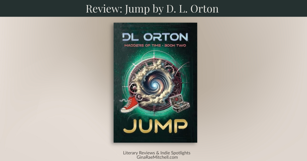 Wide blog banner for the review of Jump by D.L. Orton, featuring the book cover centered on a soft neutral background with a charcoal title bar reading Review: Jump by D.L. Orton, a dramatic pull quote beneath the cover, and subtle GinaRaeMitchell.com branding at the bottom.