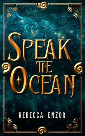 BBNYA 2025 Finalist Spotlight: Speak the Ocean by Rebecca Enzor