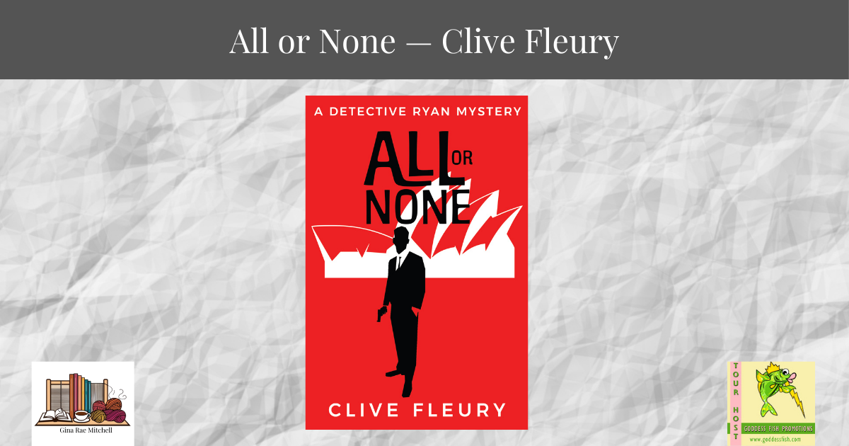 Wide blog banner for All or None by Clive Fleury, featuring the red-and-black book cover centered on a light gray crumpled paper background with a deep gray title bar reading All or None - Clive Fleury and Goddess Fish Promotions tour logos in the lower corners.