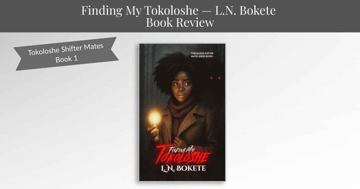 Finding My Tokoloshe review banner featuring the book cover and series ribbon centered on a light gray background with a charcoal title bar and a series ribbon labeled Tokoloshe Shifter Mates Book 1.