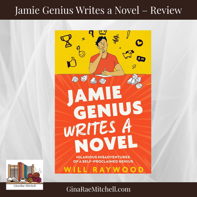 Review: Jamie Genius Writes a Novel by Will Raywood