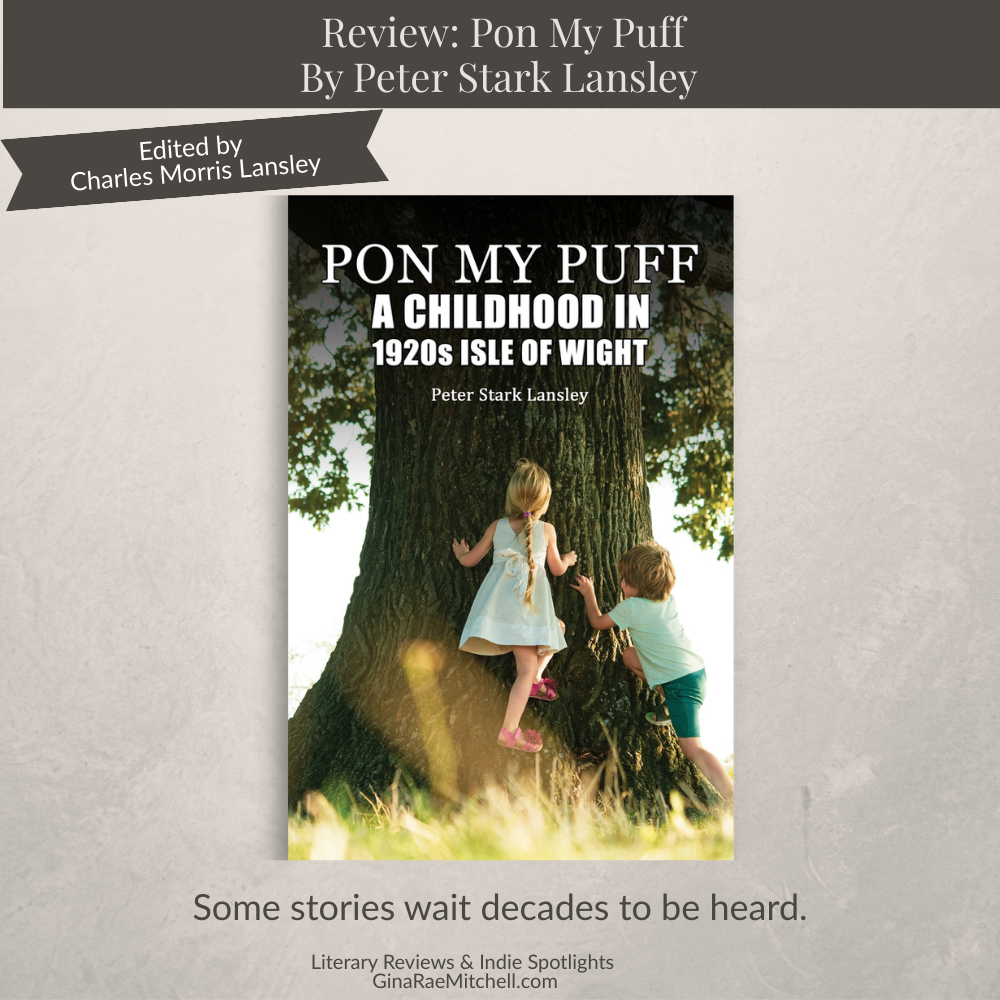 Square promotional graphic for Pon My Puff: A Childhood in 1920s Isle of Wight by Peter Stark Lansley, edited by Charles Morris Lansley, featuring the book cover and the quote 