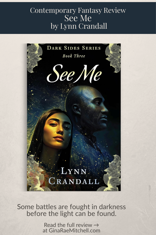 Book review pin for See Me by Lynn Crandall, a contemporary fantasy novel in the Dark Sides series. Features the book cover and quote 