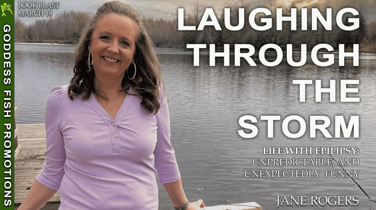 Tour banner for the Goddess Fish Promotions tour of Laughing Through the Storm by Jane Rogers, showing tour dates and tour branding.