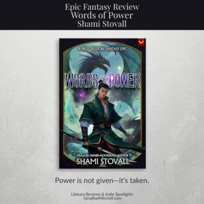 Words of Power by Shami Stovall – A Fierce Fantasy with Heart