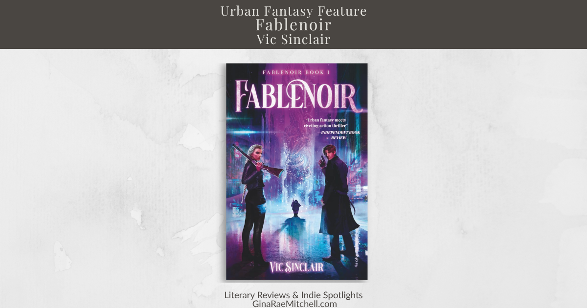 Urban fantasy feature banner for Fablenoir by Vic Sinclair featuring a neon-lit city backdrop, bold title text, and tagline The fairy tales didn't end… they just got darker.