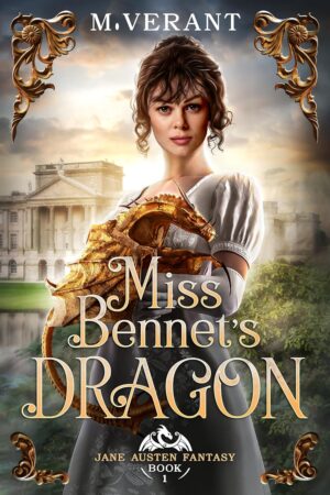 Spotlight: Miss Bennet's Dragon by M Verant | BBNYA 2025 Finalist