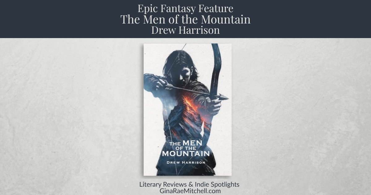 Blog banner for The Men of the Mountain by Drew Harrison featuring a dark mountainous landscape and epic fantasy styling that highlights themes of faith, secrecy, and survival