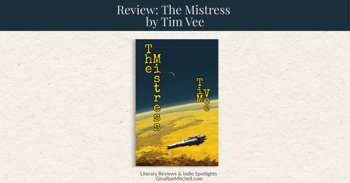 Wide blog banner for the review of The Mistress by Tim Vee, featuring the book cover centered on a neutral background with ginaraemitchell.com branding.