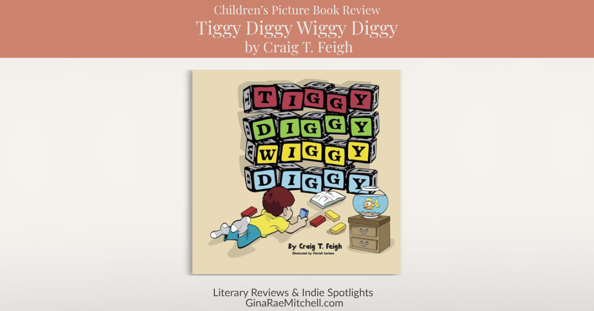 Wide blog banner for children's picture book review of Tiggy Diggy Wiggy Diggy by Craig T. Feigh. Features the book cover with colorful letter blocks and a young child playing, set against a warm terracotta header and soft neutral background. Includes themes of early speech development, communication, and family connection in young children.