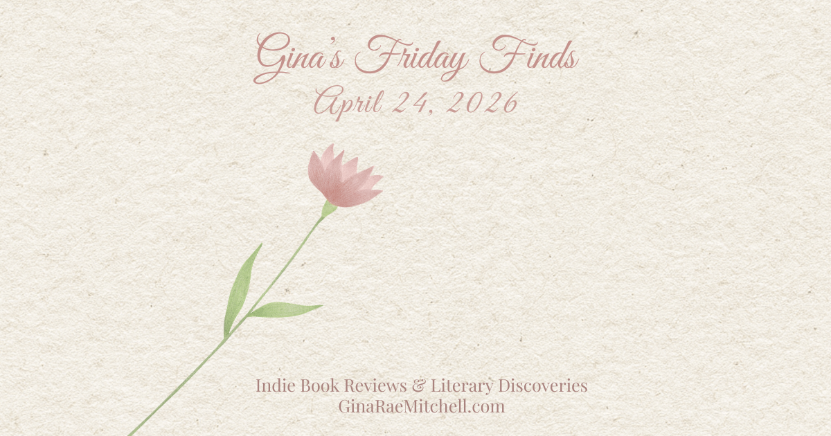 Friday Finds April 24, 2026 blog banner featuring a dusty pink flower on cream parchment paper, branding Gina Rae Mitchell's weekly curated finds post.