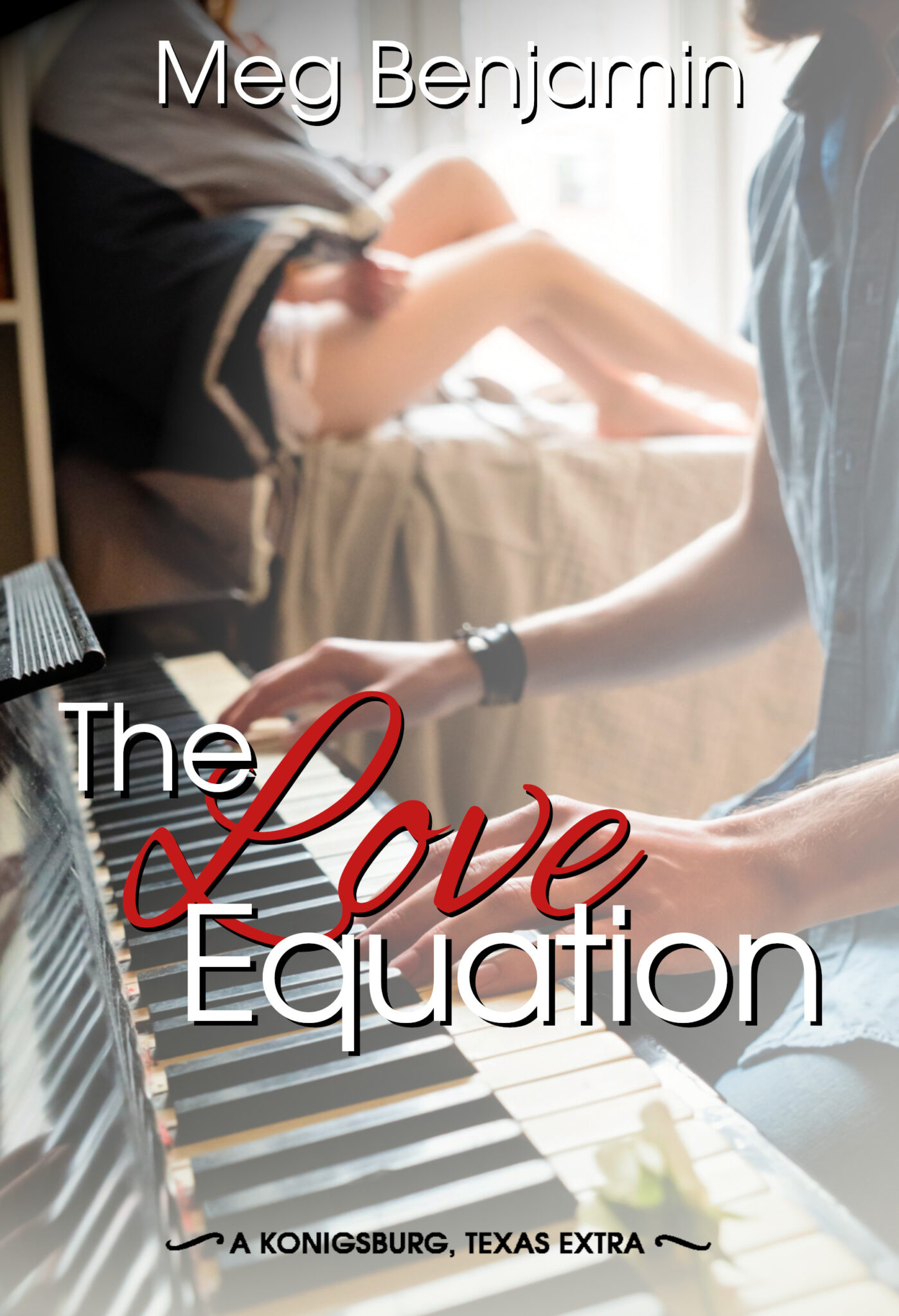 Book cover of The Love Equation by Meg Benjamin, showing a man playing piano with a romantic couple in the background, with the title in bold white and red script lettering and subtitle 'A Konigsburg, Texas Extra.'