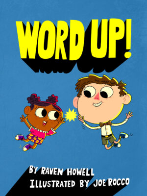 Word Up by Raven Howell | Children's Book About Kindness and Words