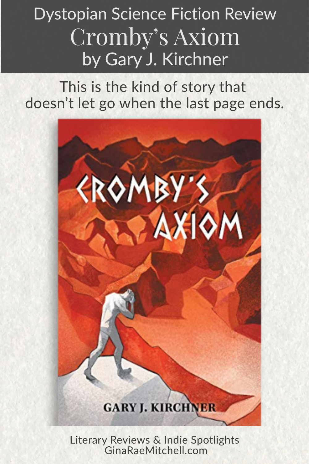 Cromby's Axiom book review quote this is the kind of story that does not let go when the last page ends dystopian thriller