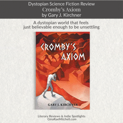 Cromby's Axiom by Gary J. Kirchner | Book Review